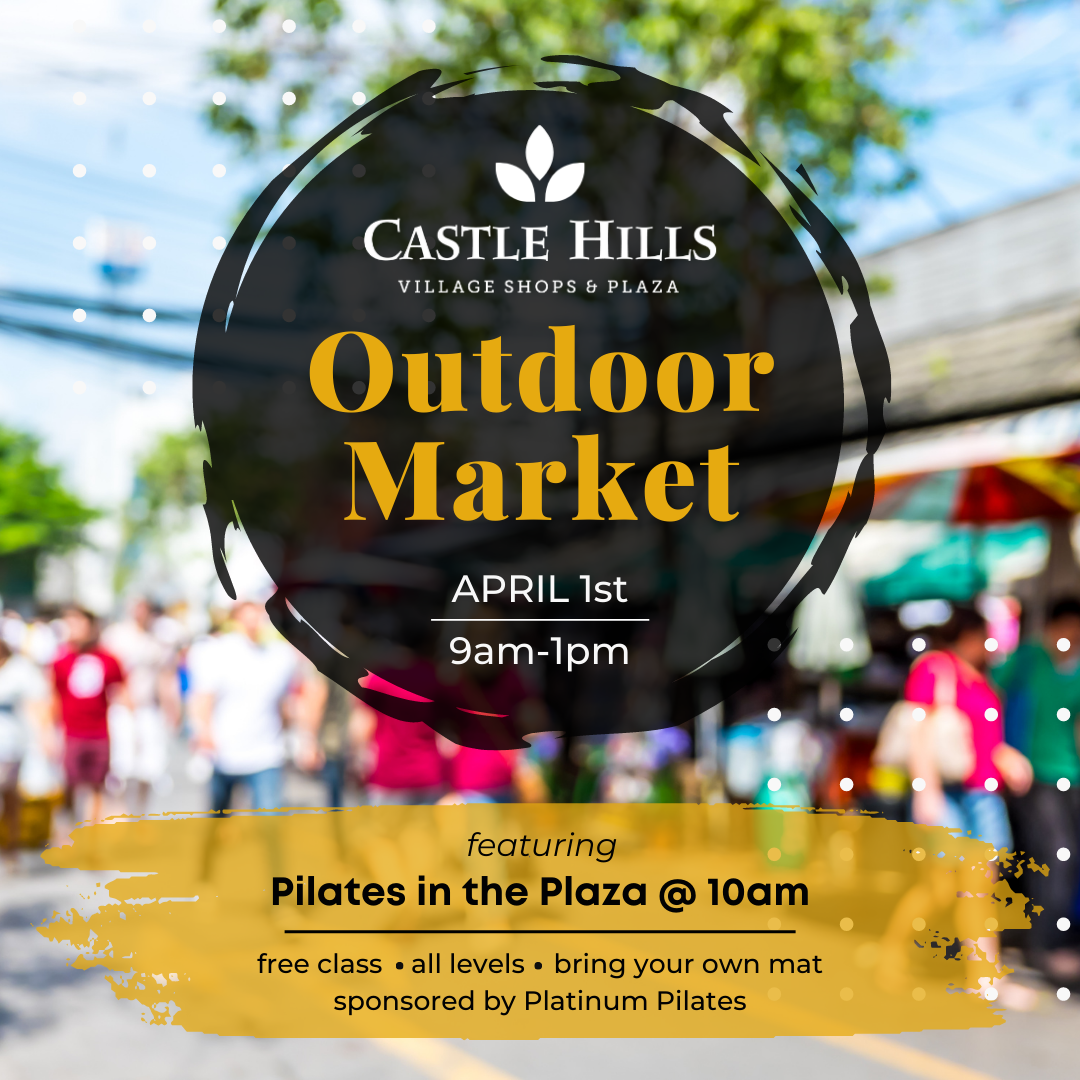 Castle Hills Village Shops Farmers Market